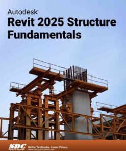 Autodesk Revit 2025 Structure Fundamentals, 17th Edition eBook