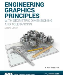 Engineering Graphics Principles with Geometric Dimensioning and Tolerancing, 2nd Edition eBook