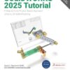 SOLIDWORKS 2025 Tutorial: A Step-by-Step Project Based Approach Utilizing 3D Modeling, 20th Edition eBook