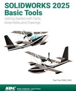 SOLIDWORKS 2025 Basic Tools, 16th Edition eBook