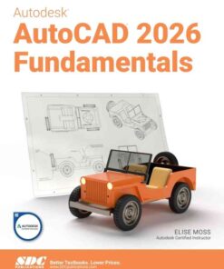 Autodesk AutoCAD 2026 Fundamentals, 19th Edition eBook