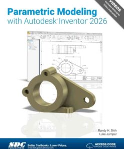 Parametric Modeling with Autodesk Inventor 2026, 19th Edition eBook