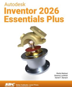 Autodesk Inventor 2026 Essentials Plus, 12th Edition eBook