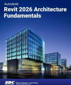 Autodesk Revit 2026 Architecture Fundamentals, 15th Edition eBook