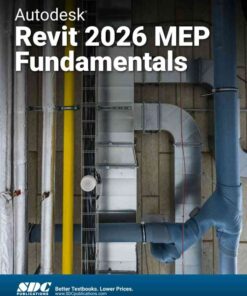 Autodesk Revit 2026 MEP Fundamentals, 13th Edition eBook
