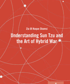 Understanding Sun Tzu and the Art of Hybrid War, 1st Edition eBook