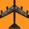 Deconstructing Dr. Strangelove: The Secret History of Nuclear War Films eBook