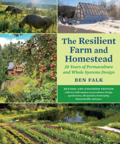 20 Years of Permaculture and Whole Systems Design, The Resilient Farm and Homestead, Revised and Expanded Edition eBook 1st Edition