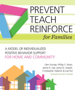 Prevent-Teach-Reinforce for Families: A Model of Individualized Positive Behavior Support for Home and Community, 1st Edition eBook