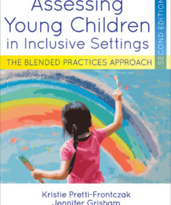 Assessing Young Children in Inclusive Settings: The Blended Practices Approach, 2nd Edition eBook