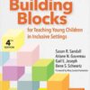 Building Blocks for Teaching Young Children in Inclusive Settings, 4th Edition eBook