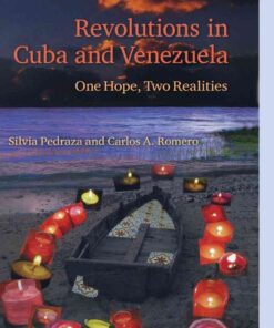 Revolutions in Cuba and Venezuela: One Hope, Two Realities, 1st Edition eBook