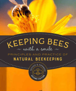 Keeping Bees with a Smile: Principles and Practice of Natural Beekeeping, 2nd Edition eBook