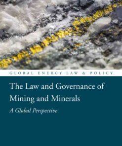 The Law and Governance of Mining and Minerals: A Global Perspective, 1st Edition eBook