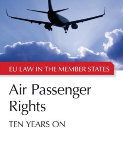 Air Passenger Rights: Ten Years On, 1st Edition eBook