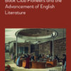 The Early Roxburghe Club 1812–1835: Book Club Pioneers and the Advancement of English Literature, 1st Edition eBook