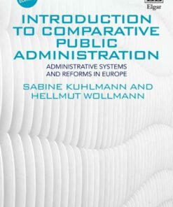 Introduction to Comparative Public Administration: Administrative Systems and Reforms in Europe eBook