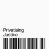 Privatising Justice: The Security Industry, War and Crime Control, 1st Edition eBook