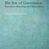 The Size of Government: Measurement, Methodology and Official Statistics, 1st Edition eBook