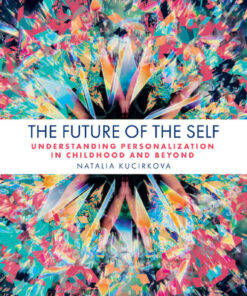 The Future of the Self: Understanding Personalization in Childhood and Beyond eBook