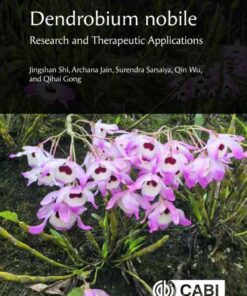 Dendrobium nobile: Research and Therapeutic Applications eBook