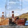 Antarctic Whaling: A Case Study in Near Extinction eBook