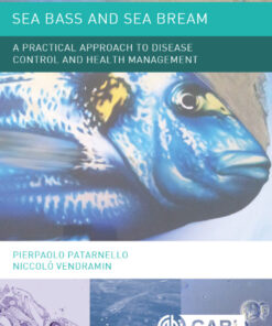 Sea Bass and Sea Bream: A Practical Approach to Disease Control and Health Management eBook