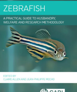 Zebrafish: A Practical Guide to Husbandry, Welfare and Research Methodology eBook