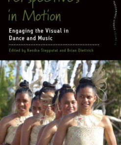 Perspectives in Motion: Engaging the Visual in Dance and Music, 1st Edition eBook