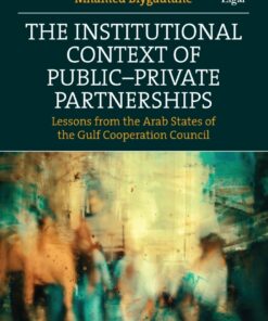 The Institutional Context of Public–Private Partnerships, 1st Edition eBook
