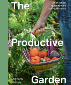 The Productive Garden: An essential guide toward self-sufficiency eBook