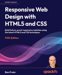 Responsive Web Design with HTML5 and CSS, 5th Edition eBook