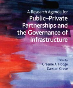 A Research Agenda for Public–Private Partnerships and the Governance of Infrastructure, 1st Edition eBook