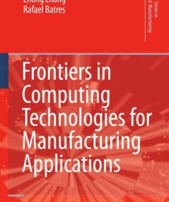 Frontiers in Computing Technologies for Manufacturing Applications eBook