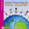 Global Citizenship for Young Children, 1st Edition eBook