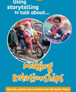 Using Storytelling to Talk About... Making Relationships, 2nd Edition eBook