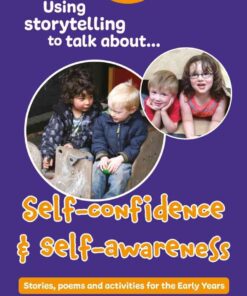 Using Storytelling to Talk About... Self-Confidence and Self-Awareness, 2nd Edition eBook