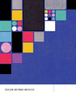 Design Beyond Devices: Creating Multimodal, Cross-Device Experiences, 1st Edition eBook
