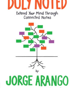 Duly Noted: Extend Your Mind through Connected Notes, 1st Edition eBook