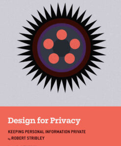 Design for Privacy: Keeping Personal Information Private, 1st Edition eBook