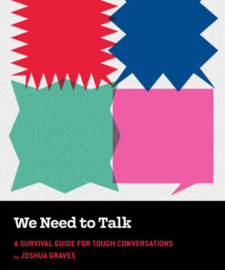 We Need to Talk: A Survival Guide for Tough Conversations, 1st Edition eBook