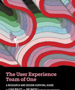 The User Experience Team of One: A Research and Design Survival Guide, 2nd Edition eBook