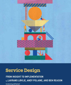 Service Design: From Insight to Implementation, 2nd Edition eBook