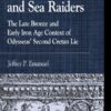 Black Ships and Sea Raiders: The Late Bronze and Early Iron Age Context of Odysseus’ Second Cretan Lie, 1st Edition eBook
