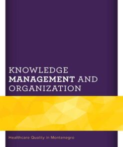 Knowledge Management and Organization: Healthcare Quality in Montenegro, 1st Edition eBook