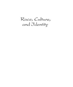 Race, Culture, and Identity: Francophone West African and Caribbean Literature and Theory from NZgritude to CrZolitZ, 1st Edition eBook
