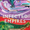 Infected Empires: Decolonizing Zombies eBook