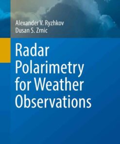 Radar Polarimetry for Weather Observations eBook