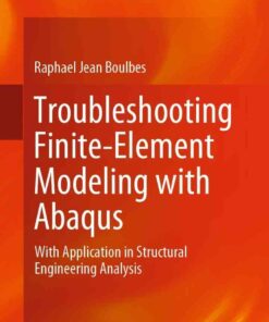 Troubleshooting Finite-Element Modeling with Abaqus: With Application in Structural Engineering Analysis eBook
