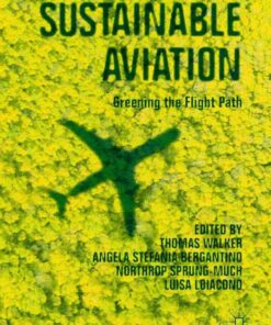 Sustainable Aviation: Greening the Flight Path eBook